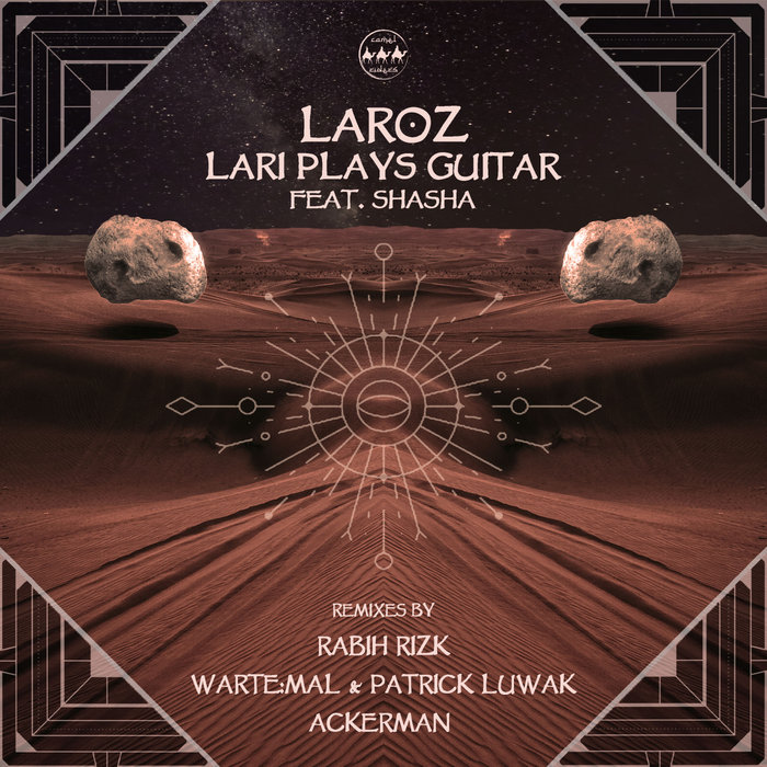 Laroz & SHASHA (IL) - Lari Plays Guitar [CRR027]